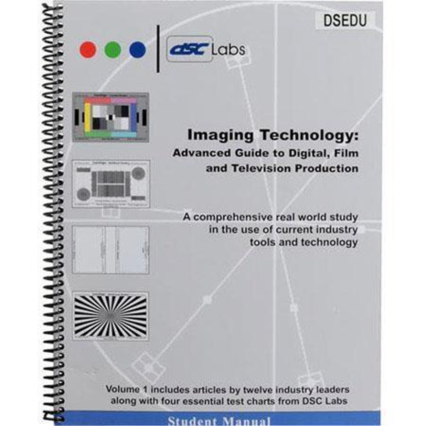 DSC Labs  ACC-EDU Imaging Technology &amp;#39;07 - Advanced Guide to Digital, Film and Television Production